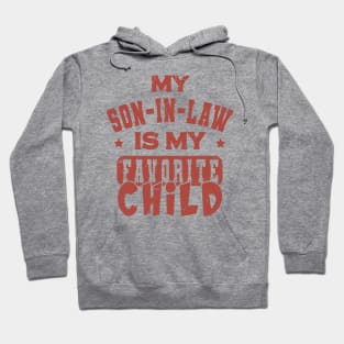 My Son In-Law Is My Favorite Child Hoodie